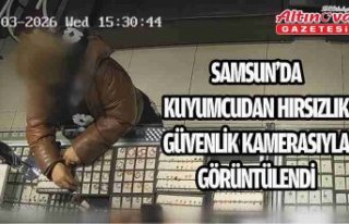 Samsun'da kuyumcudan hırsızlık güvenlik kamerasıyla...