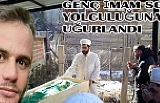 Genç İmam Son Yolculuğuna Uğurlandı