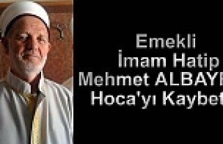 MEHMET ALBAYRAK HOCA RAHMETİ RAHMANA KAVUŞTU