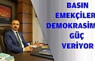 ORHAN KIRCALI: BASIN EMEKÇİLERİ DEMOKRASİMİZE...