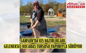 Samsun'da kış hazırlıkları geleneksel kocabaş turşusu yapımıyla sürüyor