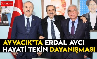 Ayvacık’ta Erdal Avcı-Hayati Tekin dayanışması
