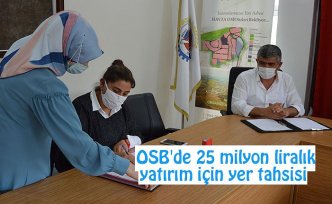  OSB'de 25 milyon liralık yatırım için yer tahsisi