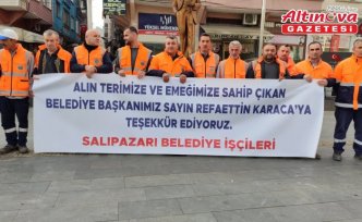 Salıpazarı Belediyesi çalışanlarından Belediye Başkanı Karaca'ya “zam“ teşekkürü
