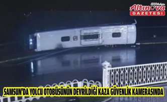 Samsun'da yolcu otobüsünün devrildiği kaza güvenlik kamerasında