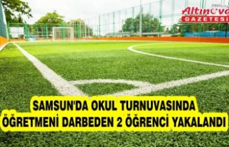 Samsun'da okul turnuvasında öğretmeni darbeden 2 öğrenci yakalandı