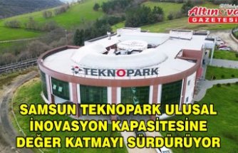Samsun Teknopark ulusal inovasyon kapasitesine değer katmayı sürdürüyor