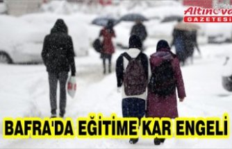 BAFRA'DA EĞİTİME KAR ENGELİ