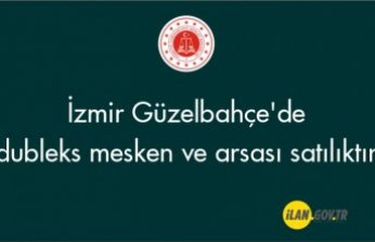 İzmir Güzelbahçe'de dubleks mesken ve arsası icradan satılıktır