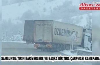 Samsun'da tırın bariyerlere ve başka bir tıra çarpması kamerada