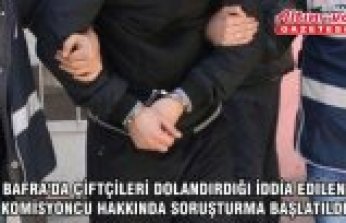 Bafra'da çiftçileri dolandırdığı iddia edilen komisyoncu hakkında soruşturma başlatıldı