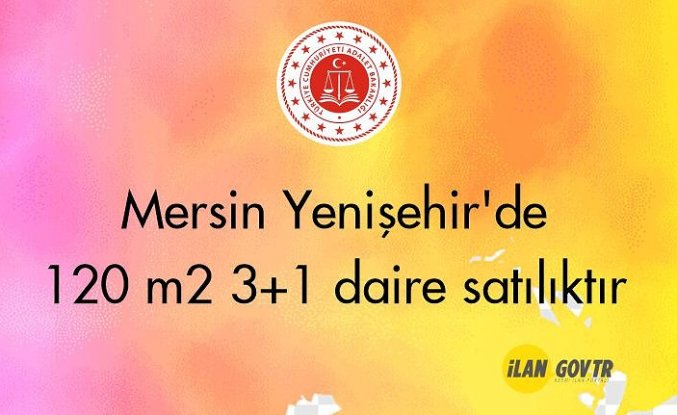 Mersin Yenişehir'de 120 m² 3+1 daire mahkemeden satılıktır