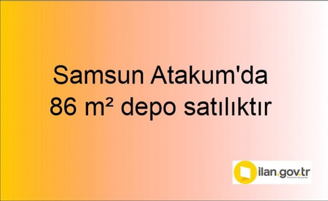Samsun Atakum'da 86 m² depo mahkemeden satılıktır