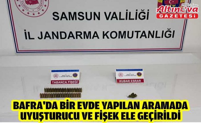 Bafra'da bir evde yapılan aramada uyuşturucu ve fişek ele geçirildi