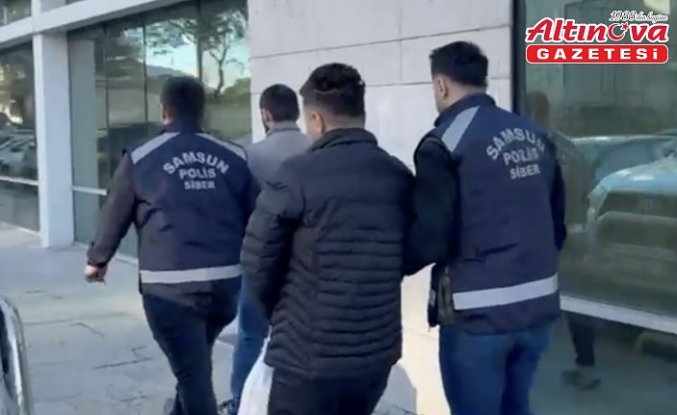 Samsun ve İstanbul'da düzenlenen dolandırıcılık operasyonunda 3 zanlıya tutuklama