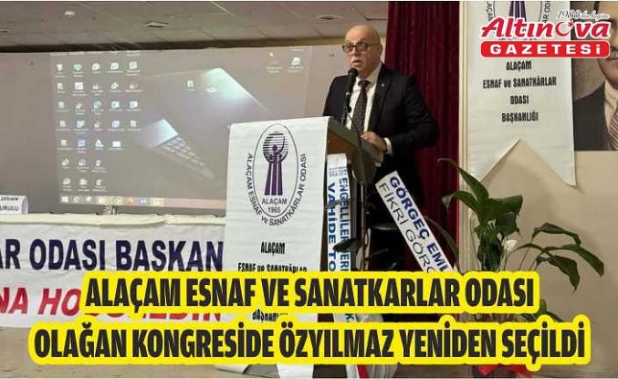 Alaçam Esnaf ve Sanatkarlar Odası olağan kongreside Özyılmaz yeniden seçildi