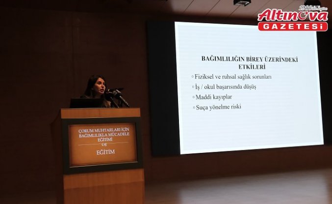 Çorum’da muhtarlara yönelik bağımlılıkla mücadele eğitimi düzenlendi