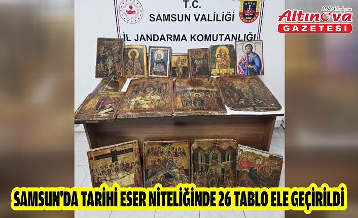Samsun'da tarihi eser niteliğinde 26 tablo ele geçirildi