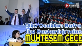 Ülkü Ocaklarından muhteşem gece